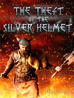 cover image of The Theft of the Silver Helmet